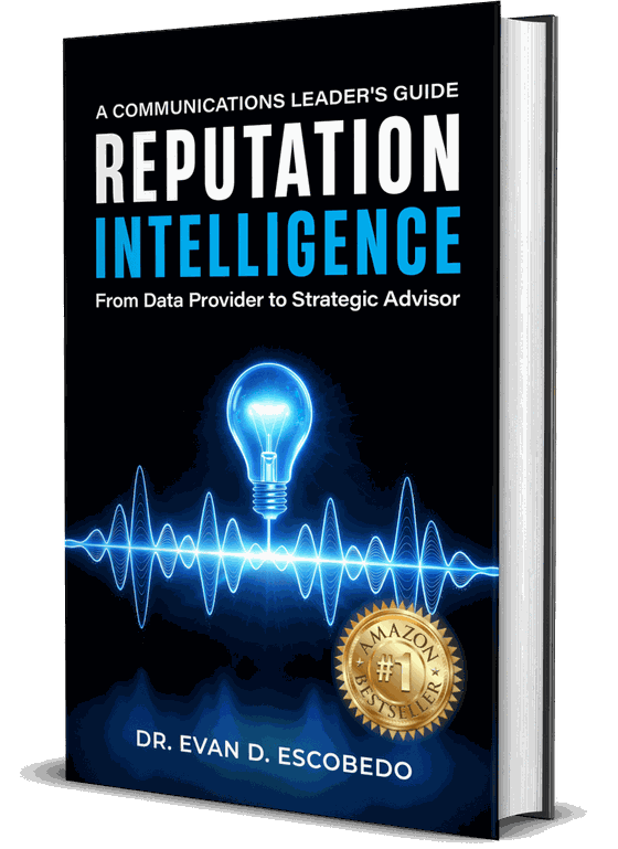 Reputation Intelligence, by Dr. Evan D. Escobedo